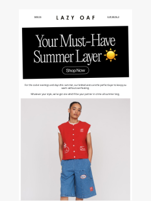 Lazy Oaf (United Kingdom) - Your Must-Have Summer Layer 🌤️