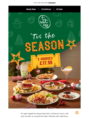 Brewers Fayre (United Kingdom) - 'Tis the season to eat... Pay £17.99 and get 2 courses! Create amazing memories while enjoying some tasty festive food.