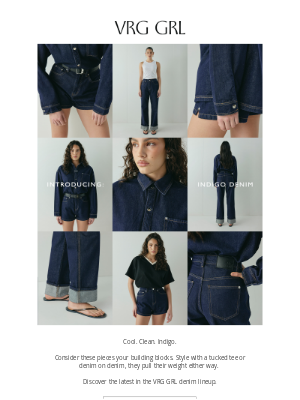 VRG GRL - Introducing Indigo Denim