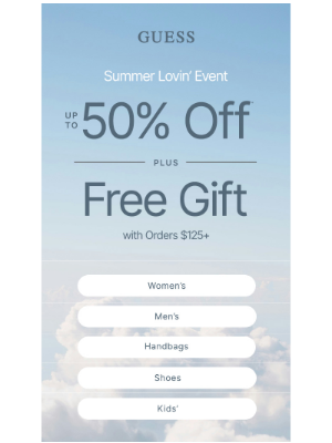 GUESS - ICYMI: Gift w/ Orders $125 + Up to 50% Off