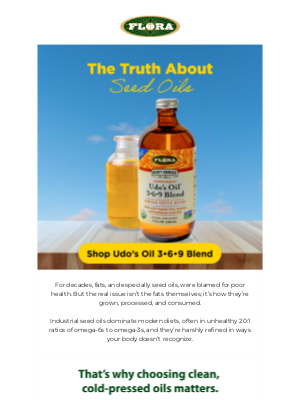 Flora Health - Seed Oils Aren't the Enemy: Harsh Processing Is