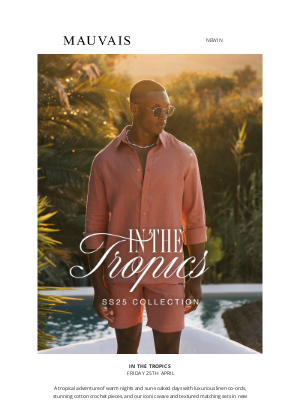 MAUVAIS - LIVE TOMORROW: In The Tropics SS25