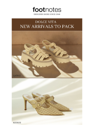 Footnotesonline - Dolce Vita New Arrivals To Pack!