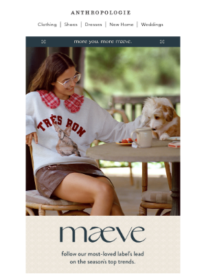 Anthropologie - it’s official: maeve made fetch happen 🐾