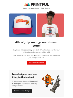 Printful - Red, white & YOU! 🎆 Last call to save 💸