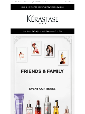 Kérastase - Our Friends & Family event continues