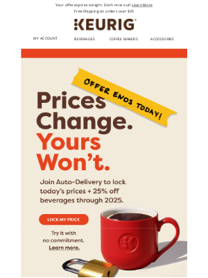 Keurig - 🚨 ENDS TODAY: Last Chance to Lock Your Price + 25% OFF!