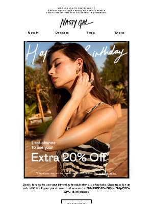Nasty Gal - Final chance to use your birthday treat, Denise