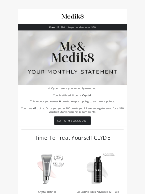 Medik8 - Clyde, Your Monthly Me&Medik8 Statement Is Here!