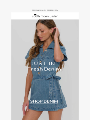 South Moon Under - Fresh denim, just in