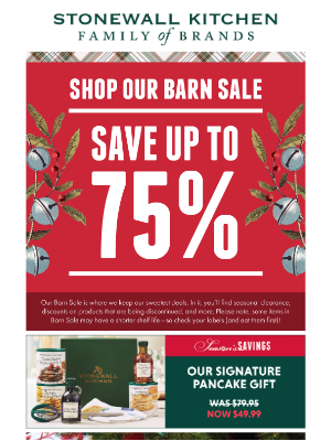 Save up to 75% in Our Barn Sale ~ While Supplies Last!