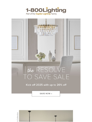 Capitol Lighting's 1800lighting - Kick off 2025 with up to 20% off to refresh your space