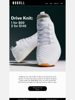 NOBULL - Drive Knit: 1 for $99. 2 for $149.