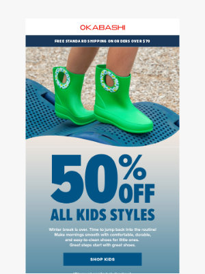 Okabashi Brands - Back to Routine! Half Off Kids Shoes