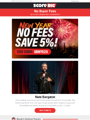 ScoreBig - Happy New Year, Save Now! Nate Bargatze, NFL, Matt Rife, and more!