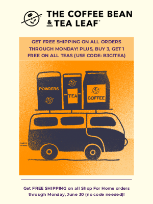 The Coffee Bean and Tea Leaf - Online Exclusive:  Get FREE SHIPPING on ALL orders through Monday!