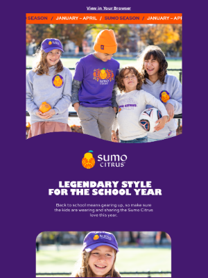 Sumo Citrus - Legendary Style for Back to School
