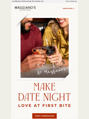 Maggiano's Little Italy - We’ve got the recipe for the perfect date night