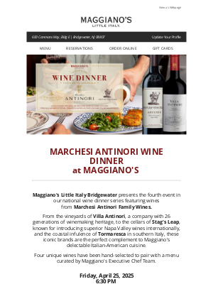 Maggiano's Little Italy - Maggiano's Bridgewater Presents our Marchesi Antinori Wine Dinner