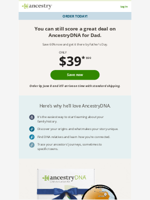 Ancestry - Hurry! $39 for AncestryDNA & get it to Dad in time.