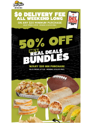 Del Taco Restaurants - Be the squad's MVP with 50% OFF ANY Del's Real Deal Bundle! 🏈