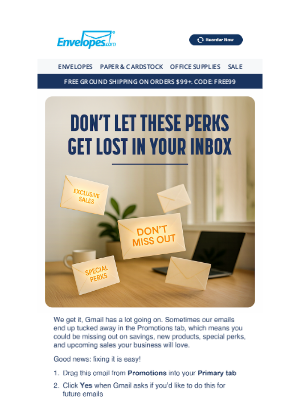 Envelopes - If we’re showing up in your Promotions tab…