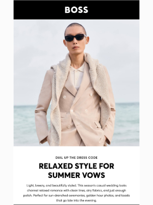 HUGO BOSS - Your Style Guide For Summer Weddings