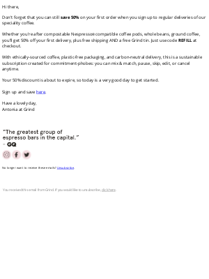 Grind (United Kingdom) - Your 50% discount ends soon.