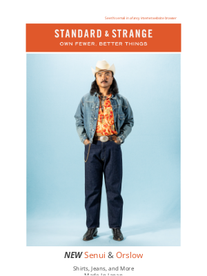 Standard & Strange - NEW: Senui Shirts & OrSlow