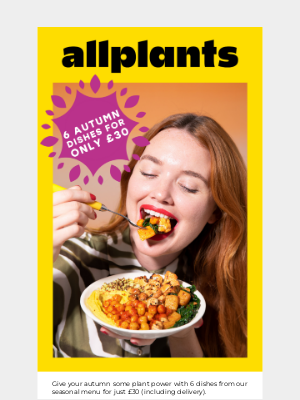 allplants (UK) - 6 Autumn Dishes For Only £30