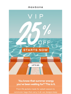 Max-Bone - VIPs go first - 25% off sitewide starts now!