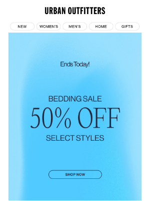 Urban Outfitters - our bedding sale ends today!