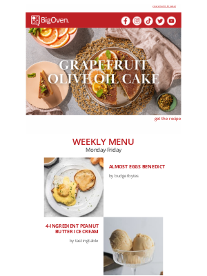 BigOven.com - Grapefruit Olive Oil Cake + Weekly Menu