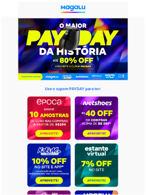 Magazine Luiza (Brazil) - O MAIOR PAYDAY DA HISTÓRIA