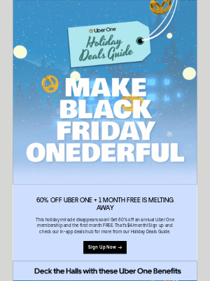 Uber - Ho Ho Hurry! 60% off Uber One: our best deal yet.