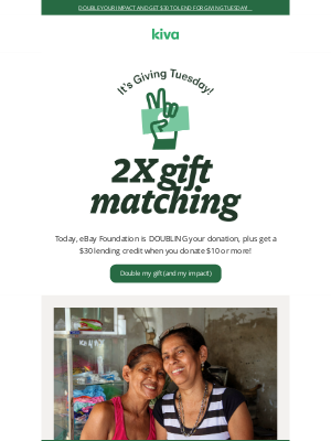 Kiva - 💝 2X matching activated for Giving Tuesday!