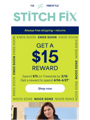 Stitch Fix - Ends soon: claim your $15 reward!