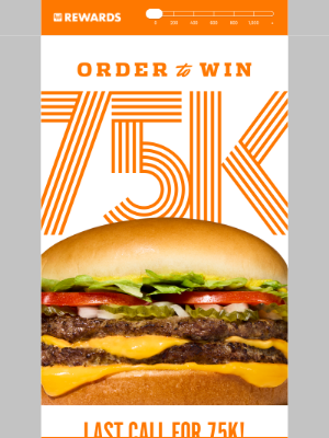 Whataburger - It’s not too late to WIN 75K POINTS! 🤩