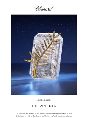 Chopard - The Palme d'or crafted by Chopard