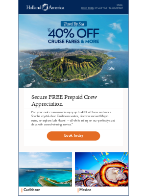 Holland America Line - Save up to 40% off warm weather getaways