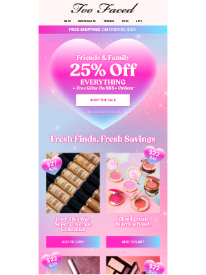 Too Faced Cosmetics - Fill Your Cart & Get 25% Off