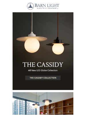 Barn Light Electric - NEW PRODUCT RELEASE - The Cassidy Collection!