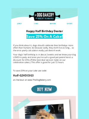 The Dog Bakery - HAPPY HALF BIRTHDAY TO Dexter