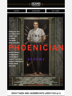 Alamo Drafthouse Cinema - Tickets For Wes Anderson’s THE PHOENICIAN SCHEME Are On Sale