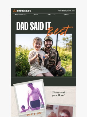 Groovelife - 🗞️ The Groove Life - Dad always had a way with words