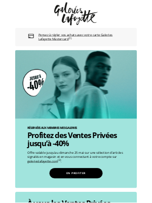 Galeries Lafayette (France) - 📢​ Les Ventes Privées jusqu'à -40% : top départ