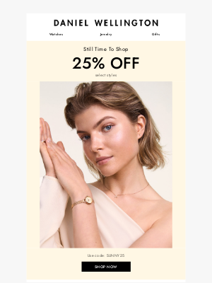 Daniel Wellington - 25% OFF | Still Time To Shop!