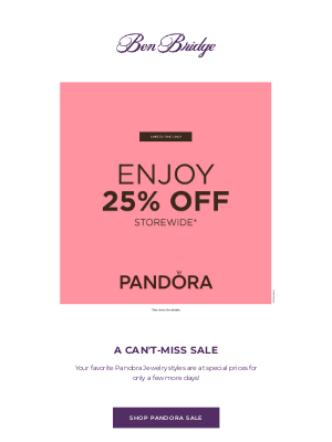 Ben Bridge Jeweler - Don't Miss Out: 25% Off All Pandora Styles!