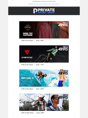 Private Sport Shop - Offer ends tonight: Gore-Tex, Dainese MTB, Ripcurl, Endura, Head swim & zoggs