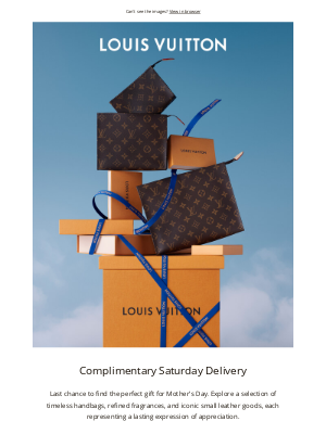 Louis Vuitton - Mailcharts, Last Chance For Saturday Delivery